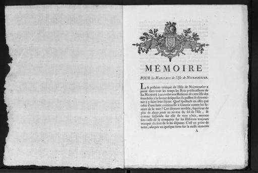 Deux mémoires adressés au roi et signés de Jean-Corneille Jacobs, député de l'île de Noirmoutier, demandant des exemptions d'imposition, l'un de 1775, 24 p. (2 exemplaires), l'autre de 1776, 26 p. ; un autre non signé, publié par le Conseil des dépêches, demandant confirmation des privilèges de l'île après son rattachement au domaine royal, 1775, 23 p. (3 exemplaires). - Lettre de M. de La Chapelle à Joubert des Ouches, relative à la confirmation des privilèges de l'île de Noirmoutier (5 novembre 1774). | Mémoire pour les habitans de l'isle de Noirmoutier | Mémoire pour les syndic et habitans, corps et communauté de l'isle et marquisat de Noirmoutier